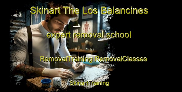 Skinart The Los Balancines expert removal school | #RemovalTraining #RemovalClasses #SkinartTraining-Mexico