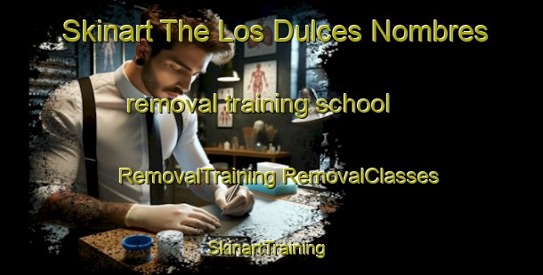 Skinart The Los Dulces Nombres removal training school | #RemovalTraining #RemovalClasses #SkinartTraining-Mexico