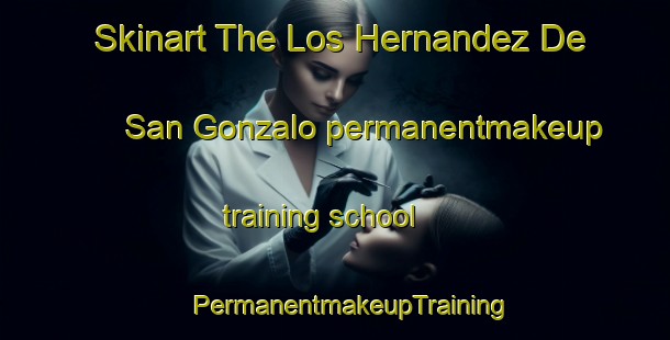 Skinart The Los Hernandez De San Gonzalo permanentmakeup training school | #PermanentmakeupTraining #PermanentmakeupClasses #SkinartTraining-Mexico