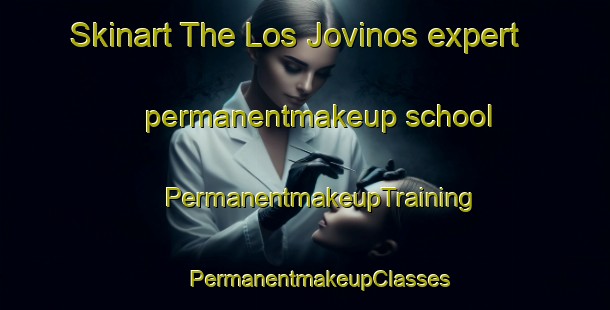 Skinart The Los Jovinos expert permanentmakeup school | #PermanentmakeupTraining #PermanentmakeupClasses #SkinartTraining-Mexico