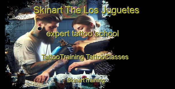 Skinart The Los Juguetes expert tattoo school | #TattooTraining #TattooClasses #SkinartTraining-Mexico