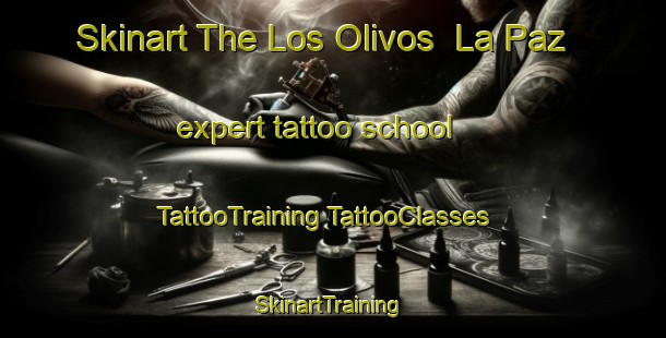 Skinart The Los Olivos  La Paz expert tattoo school | #TattooTraining #TattooClasses #SkinartTraining-Mexico