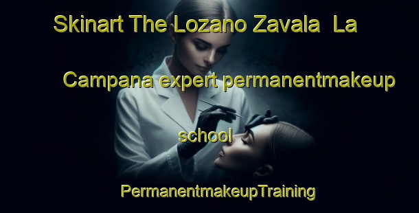 Skinart The Lozano Zavala  La Campana expert permanentmakeup school | #PermanentmakeupTraining #PermanentmakeupClasses #SkinartTraining-Mexico