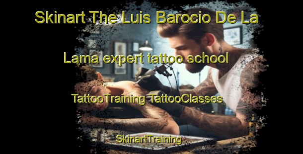 Skinart The Luis Barocio De La Lama expert tattoo school | #TattooTraining #TattooClasses #SkinartTraining-Mexico