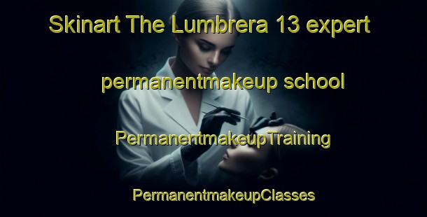 Skinart The Lumbrera 13 expert permanentmakeup school | #PermanentmakeupTraining #PermanentmakeupClasses #SkinartTraining-Mexico