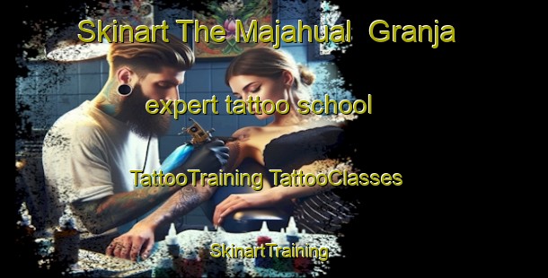 Skinart The Majahual  Granja expert tattoo school | #TattooTraining #TattooClasses #SkinartTraining-Mexico