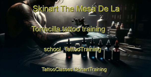 Skinart The Mesa De La Torrecilla tattoo training school | #TattooTraining #TattooClasses #SkinartTraining-Mexico