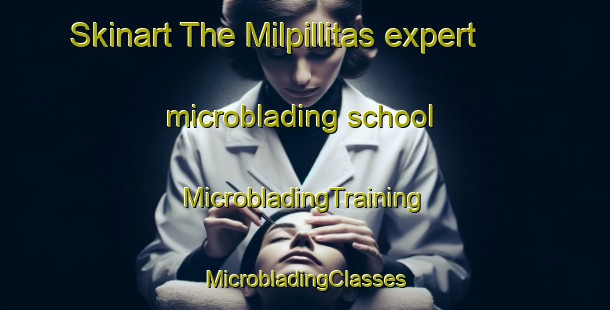 Skinart The Milpillitas expert microblading school | #MicrobladingTraining #MicrobladingClasses #SkinartTraining-Mexico