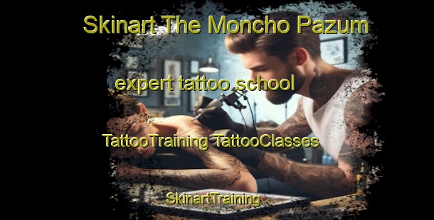 Skinart The Moncho Pazum expert tattoo school | #TattooTraining #TattooClasses #SkinartTraining-Mexico