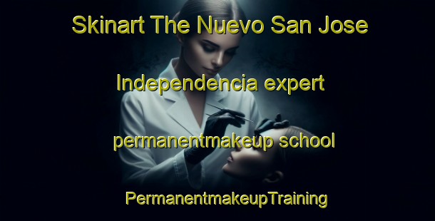 Skinart The Nuevo San Jose Independencia expert permanentmakeup school | #PermanentmakeupTraining #PermanentmakeupClasses #SkinartTraining-Mexico