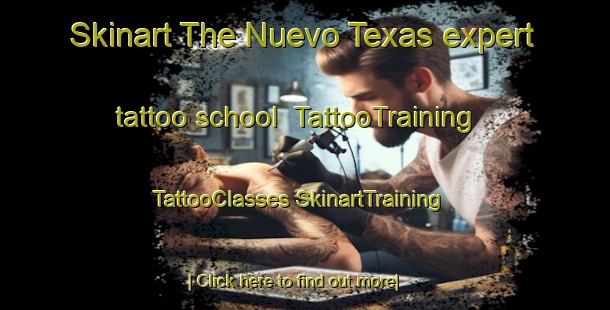 Skinart The Nuevo Texas expert tattoo school | #TattooTraining #TattooClasses #SkinartTraining-Mexico