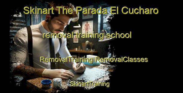 Skinart The Parada El Cucharo removal training school | #RemovalTraining #RemovalClasses #SkinartTraining-Mexico