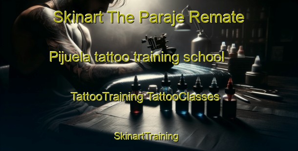 Skinart The Paraje Remate Pijuela tattoo training school | #TattooTraining #TattooClasses #SkinartTraining-Mexico