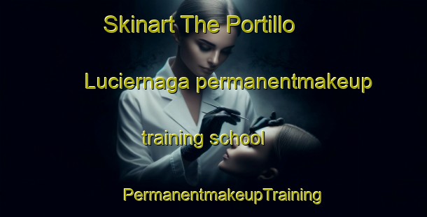 Skinart The Portillo Luciernaga permanentmakeup training school | #PermanentmakeupTraining #PermanentmakeupClasses #SkinartTraining-Mexico