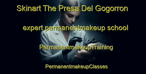 Skinart The Presa Del Gogorron expert permanentmakeup school | #PermanentmakeupTraining #PermanentmakeupClasses #SkinartTraining-Mexico