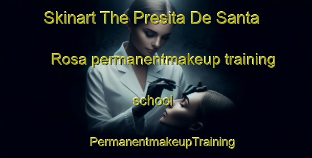 Skinart The Presita De Santa Rosa permanentmakeup training school | #PermanentmakeupTraining #PermanentmakeupClasses #SkinartTraining-Mexico