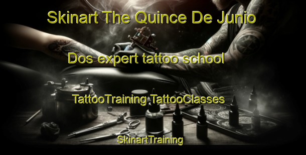 Skinart The Quince De Junio Dos expert tattoo school | #TattooTraining #TattooClasses #SkinartTraining-Mexico