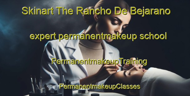 Skinart The Rancho De Bejarano expert permanentmakeup school | #PermanentmakeupTraining #PermanentmakeupClasses #SkinartTraining-Mexico