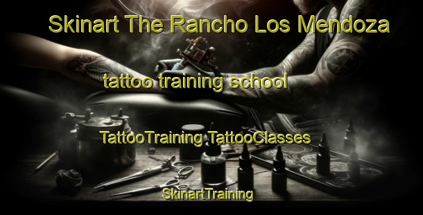 Skinart The Rancho Los Mendoza tattoo training school | #TattooTraining #TattooClasses #SkinartTraining-Mexico