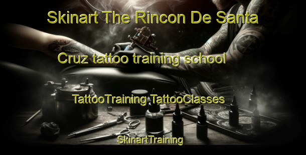 Skinart The Rincon De Santa Cruz tattoo training school | #TattooTraining #TattooClasses #SkinartTraining-Mexico