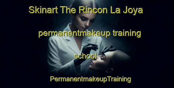 Skinart The Rincon La Joya permanentmakeup training school | #PermanentmakeupTraining #PermanentmakeupClasses #SkinartTraining-Mexico