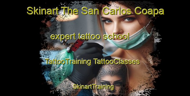 Skinart The San Carlos Coapa expert tattoo school | #TattooTraining #TattooClasses #SkinartTraining-Mexico