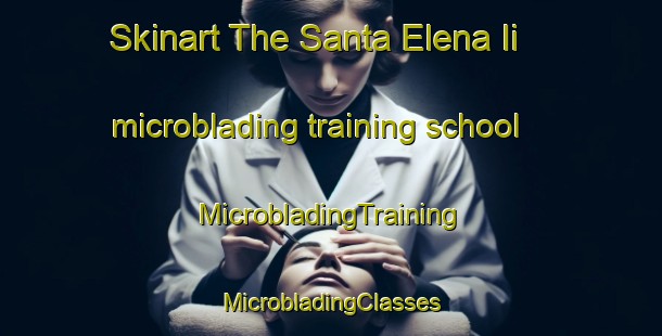 Skinart The Santa Elena Ii microblading training school | #MicrobladingTraining #MicrobladingClasses #SkinartTraining-Mexico