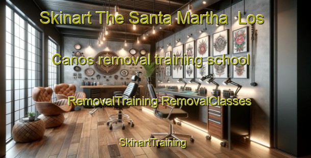 Skinart The Santa Martha  Los Canos removal training school | #RemovalTraining #RemovalClasses #SkinartTraining-Mexico