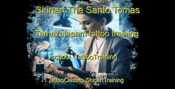 Skinart The Santo Tomas Tamazulapam tattoo training school | #TattooTraining #TattooClasses #SkinartTraining-Mexico