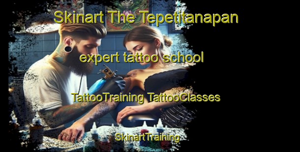 Skinart The Tepetitanapan expert tattoo school | #TattooTraining #TattooClasses #SkinartTraining-Mexico