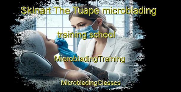 Skinart The Tuape microblading training school | #MicrobladingTraining #MicrobladingClasses #SkinartTraining-Mexico