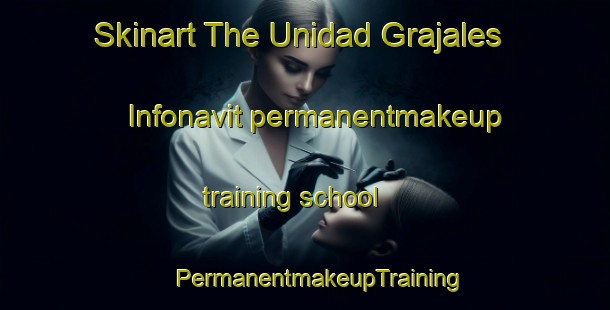 Skinart The Unidad Grajales Infonavit permanentmakeup training school | #PermanentmakeupTraining #PermanentmakeupClasses #SkinartTraining-Mexico