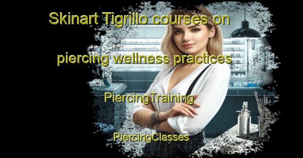 Skinart Tigrillo courses on piercing wellness practices | #PiercingTraining #PiercingClasses #SkinartTraining-Mexico