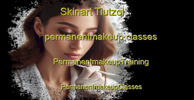 Skinart Tiutzol permanentmakeup classes | #PermanentmakeupTraining #PermanentmakeupClasses #SkinartTraining-Mexico