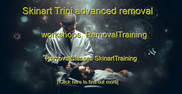 Skinart Trini advanced removal workshops | #RemovalTraining #RemovalClasses #SkinartTraining-Mexico