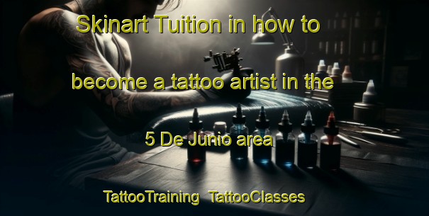 Skinart Tuition in how to become a tattoo artist in the 5 De Junio area | TattooTraining | TattooClasses | SkinartTraining-Mexico