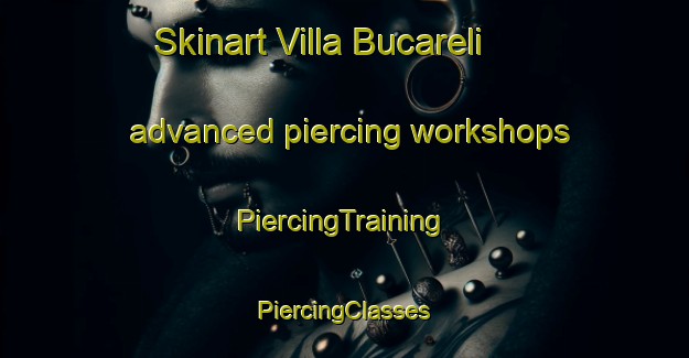 Skinart Villa Bucareli advanced piercing workshops | #PiercingTraining #PiercingClasses #SkinartTraining-Mexico