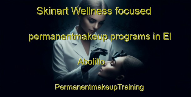 Skinart Wellness-focused permanentmakeup programs in El Abolillo | #PermanentmakeupTraining #PermanentmakeupClasses #SkinartTraining-Mexico