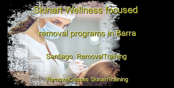 Skinart Wellness-focused removal programs in Barra Santiago | #RemovalTraining #RemovalClasses #SkinartTraining-Mexico