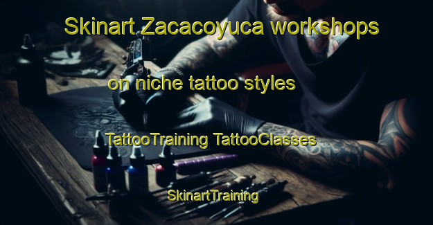 Skinart Zacacoyuca workshops on niche tattoo styles | #TattooTraining #TattooClasses #SkinartTraining-Mexico