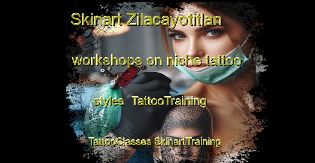 Skinart Zilacayotitlan workshops on niche tattoo styles | #TattooTraining #TattooClasses #SkinartTraining-Mexico