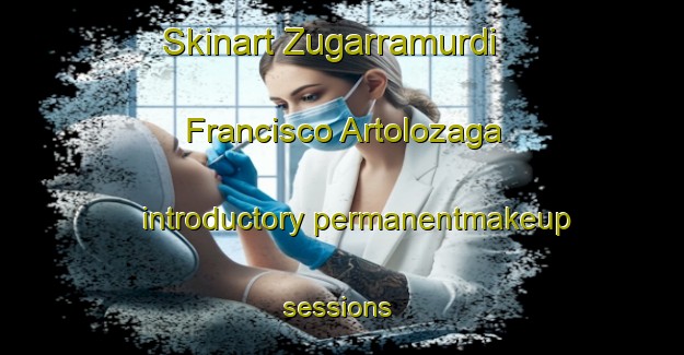 Skinart Zugarramurdi  Francisco Artolozaga introductory permanentmakeup sessions | #PermanentmakeupTraining #PermanentmakeupClasses #SkinartTraining-Mexico